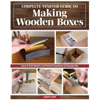 Complete Starter Guide to Making Wooden Boxes: Learn to Craft Beautiful and Practical Containers for Everyday Use Book