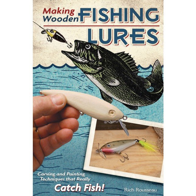 Making Wooden Fishing Lures Book by Rich Rousseau – Micro-Mark Making Wooden Fishing Lures Book by Rich Rousseau – Micro-Mark