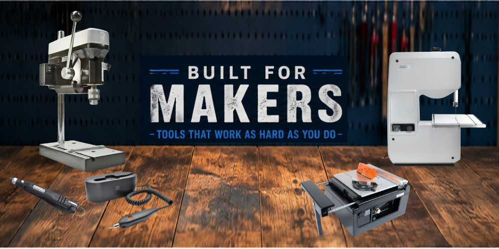 A promotional banner for maker tools showing a drill press, a white band saw, a rotary tool, and a pocket knife on a wooden workbench against a dark workshop background with the text 'BUILT FOR MAKERS'.