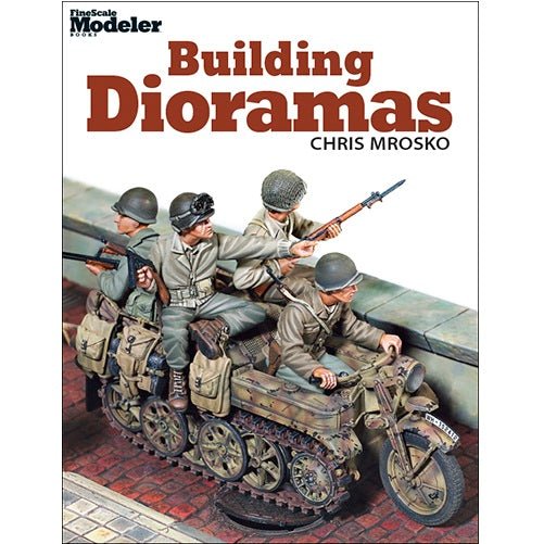 Building Dioramas Book by Chris Mrosko