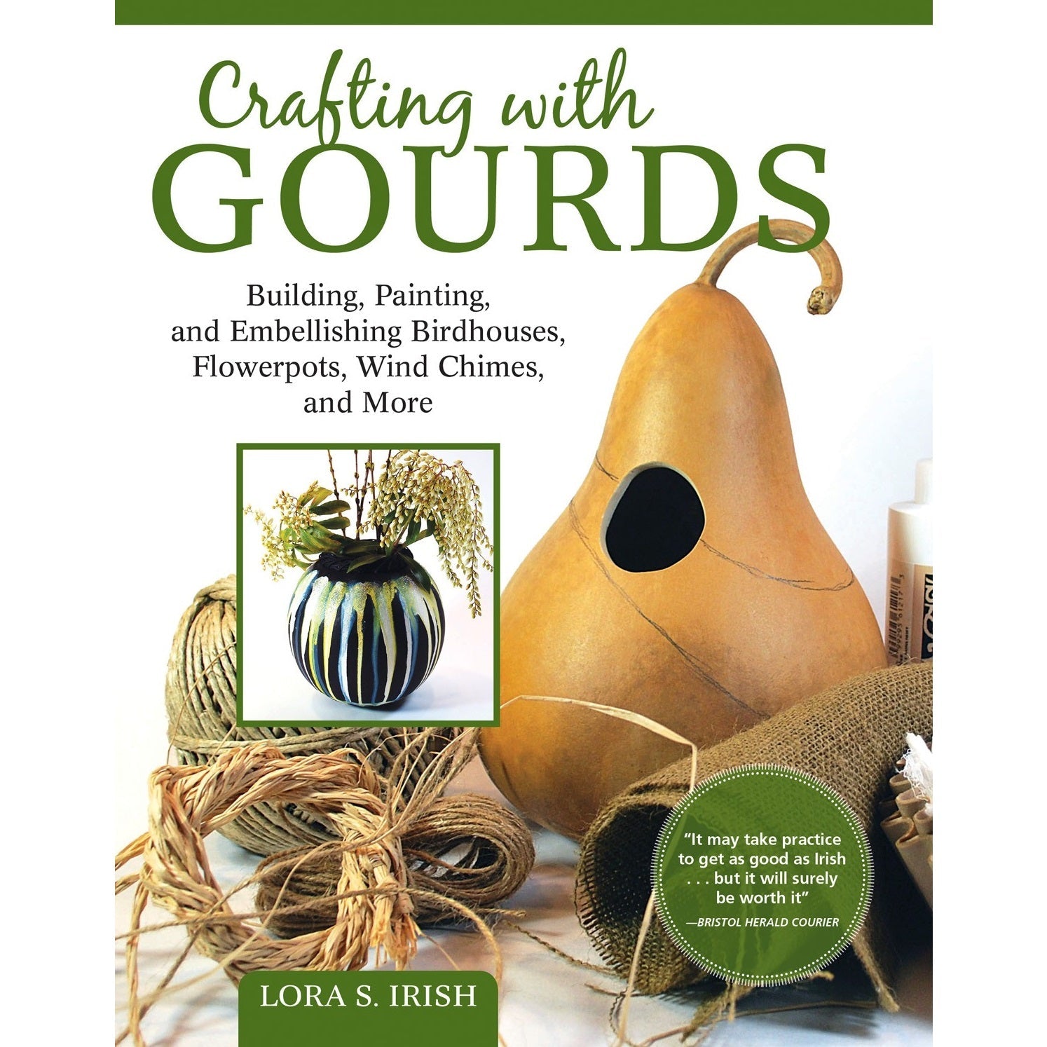 Crafting with Gourds Book by Lora S. Irish