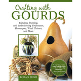 Crafting with Gourds Book by Lora S. Irish