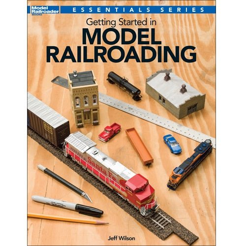 Getting Started in Model Railroading Book by Jeff Wilson