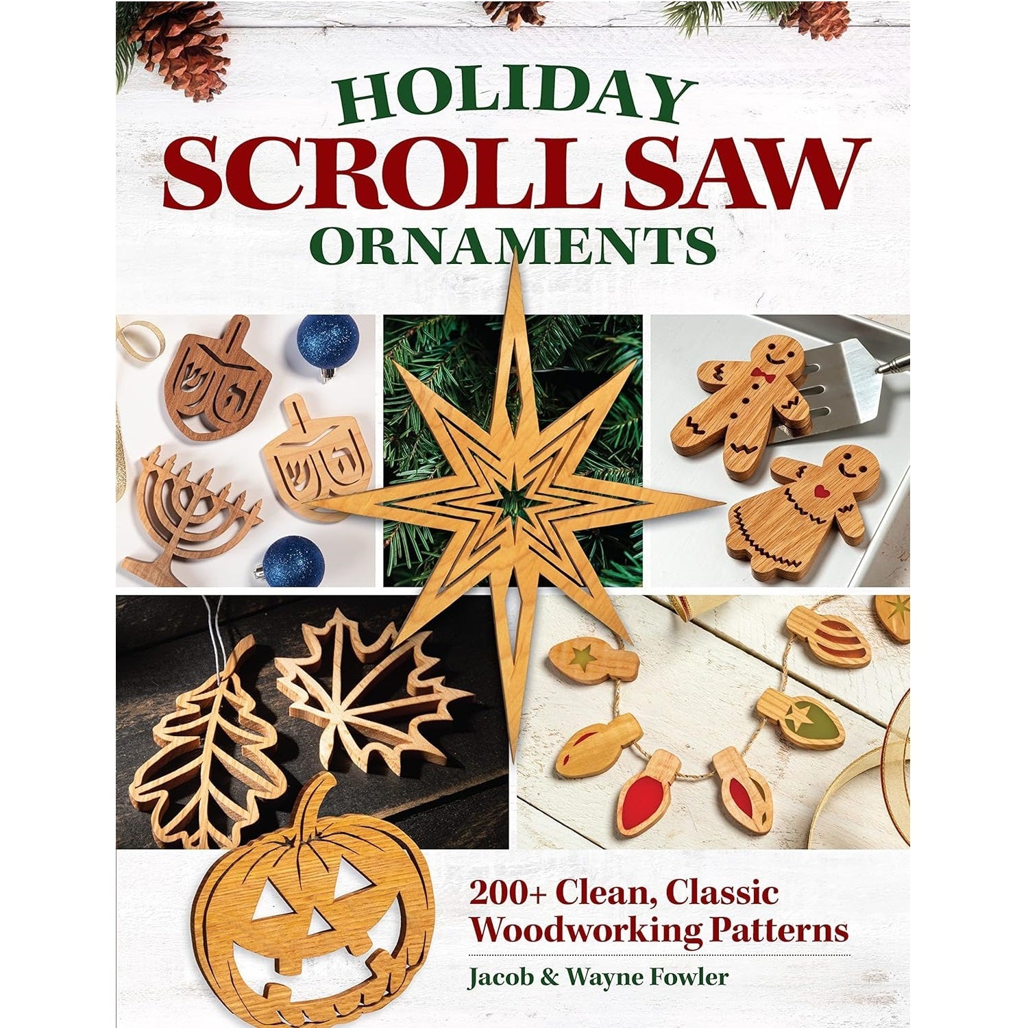 Holiday Scroll Saw Ornaments Book by Jacob & Wayne Fowler