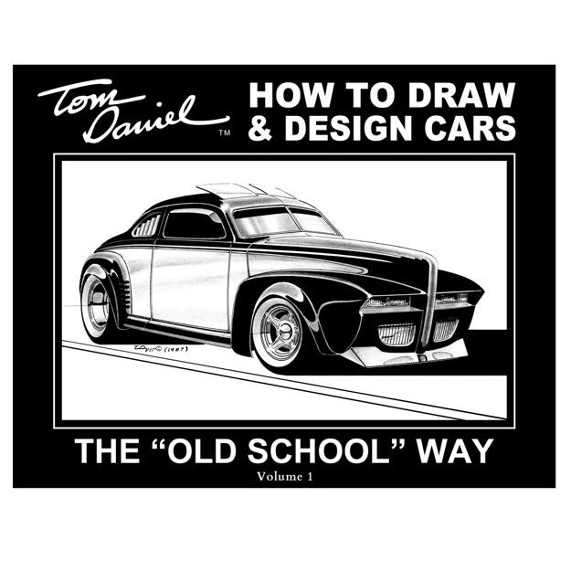 How To Draw & Design Cars The "Old School" Way Volume 1 Book by Tom Daniel - Micro - Mark Books