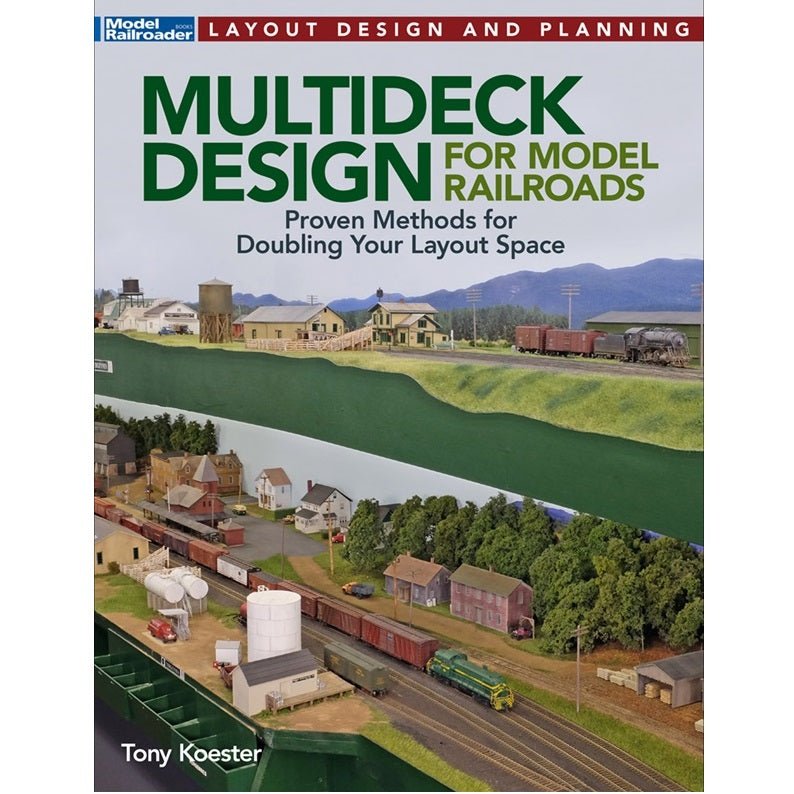 Multideck Design for Model Railroads Book by Tony Koester - Micro - Mark Books