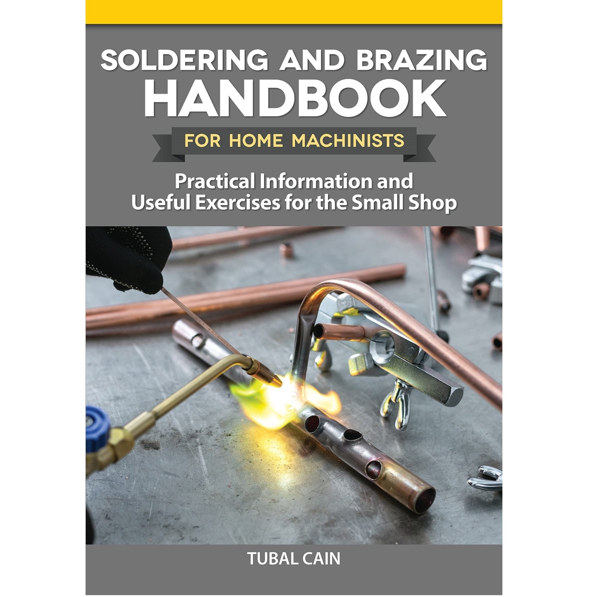 Soldering and Brazing Handbook for Home Machinists - Micro - Mark Books