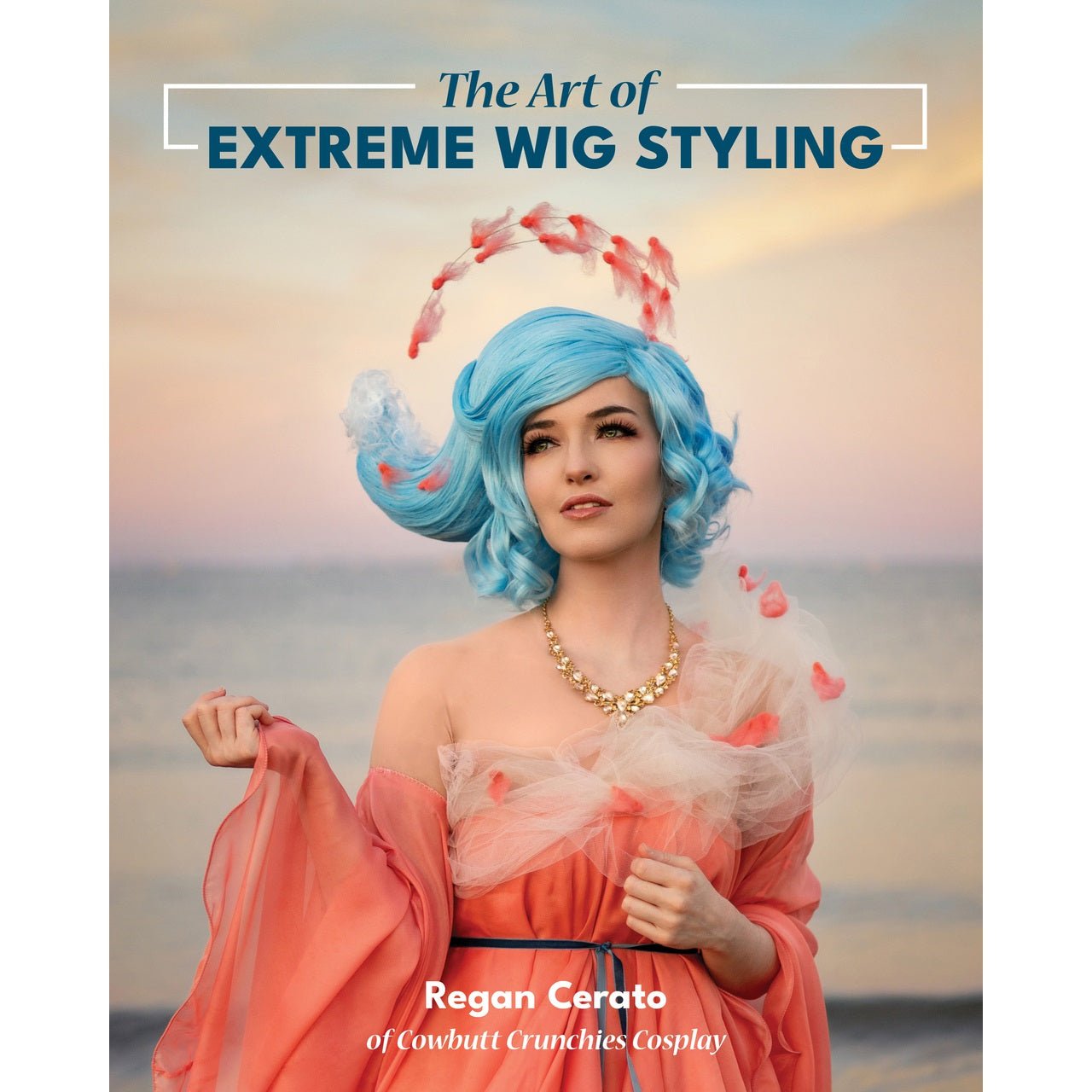 The Art of Extreme Wig Styling Book by Regan Cerato