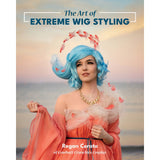 The Art of Extreme Wig Styling Book by Regan Cerato