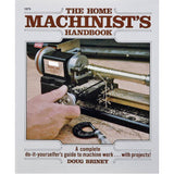 The Home Machinist’s Handbook by Doug Briney