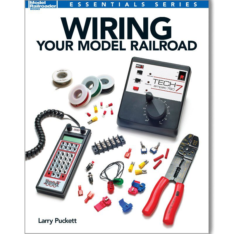 Wiring Your Model Railroad by Larry Puckett - Micro - Mark Books