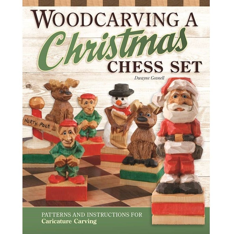 Woodcarving a Christmas Chess Set book, by Dwayne Gosnell